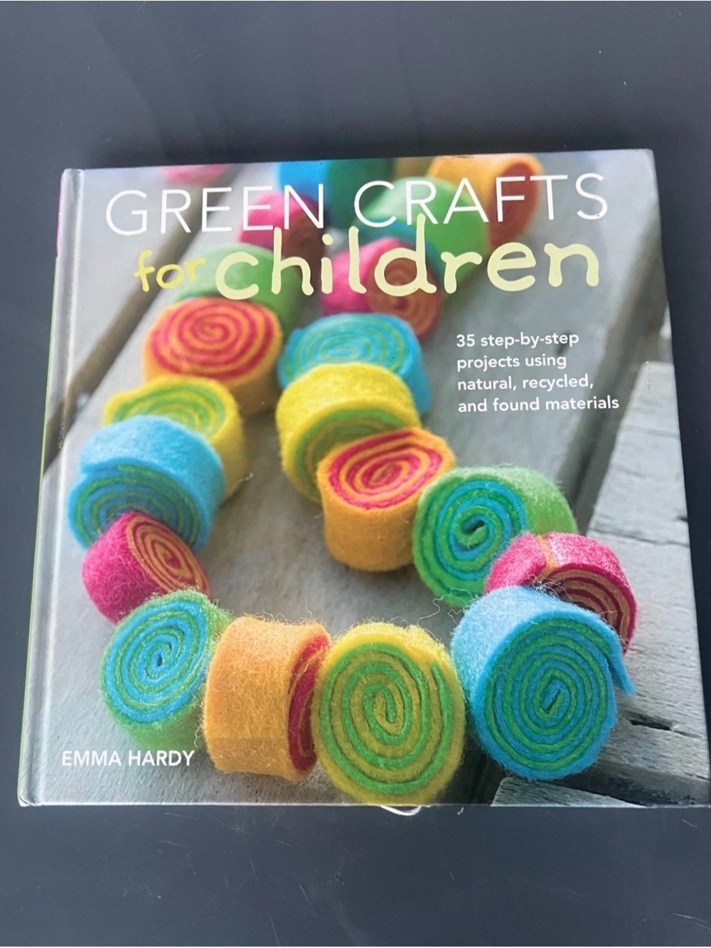 Green Crafts for Children: 35 Step-by-Step Projects Using Natural, R - VERY GOOD